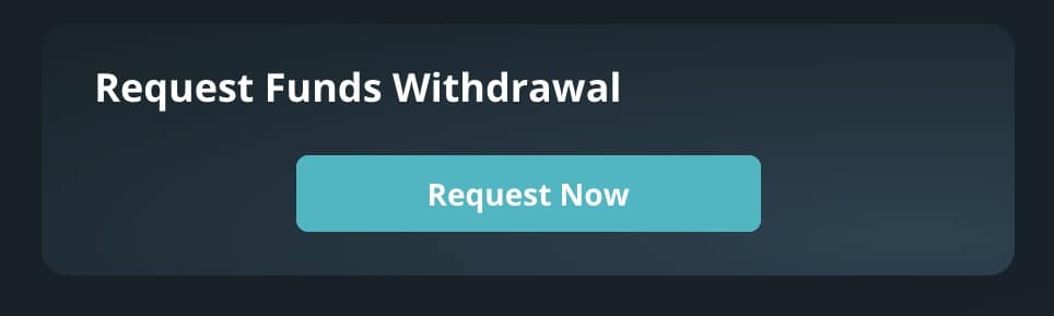 Request Funds Withdrawal